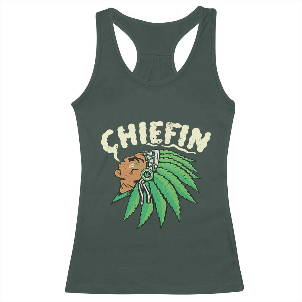 Chiefin Weed Smoking Racerback Tank Top Funny 420 Cannabis Pot THC Smoker TS02 Dark Forest Green Print Your Wear