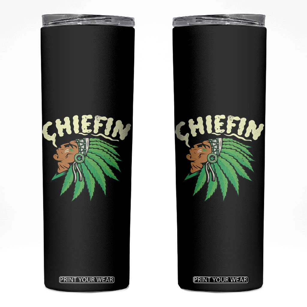 Chiefin Weed Smoking Skinny Tumbler Funny 420 Cannabis Pot THC Smoker TS02 Black Print Your Wear