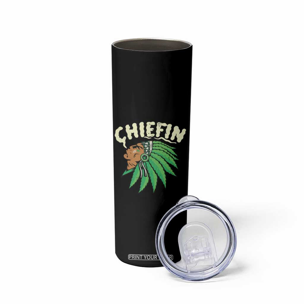 Chiefin Weed Smoking Skinny Tumbler Funny 420 Cannabis Pot THC Smoker TS02 Print Your Wear