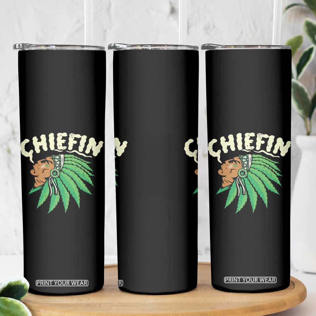 Chiefin Weed Smoking Skinny Tumbler Funny 420 Cannabis Pot THC Smoker TS02 Print Your Wear