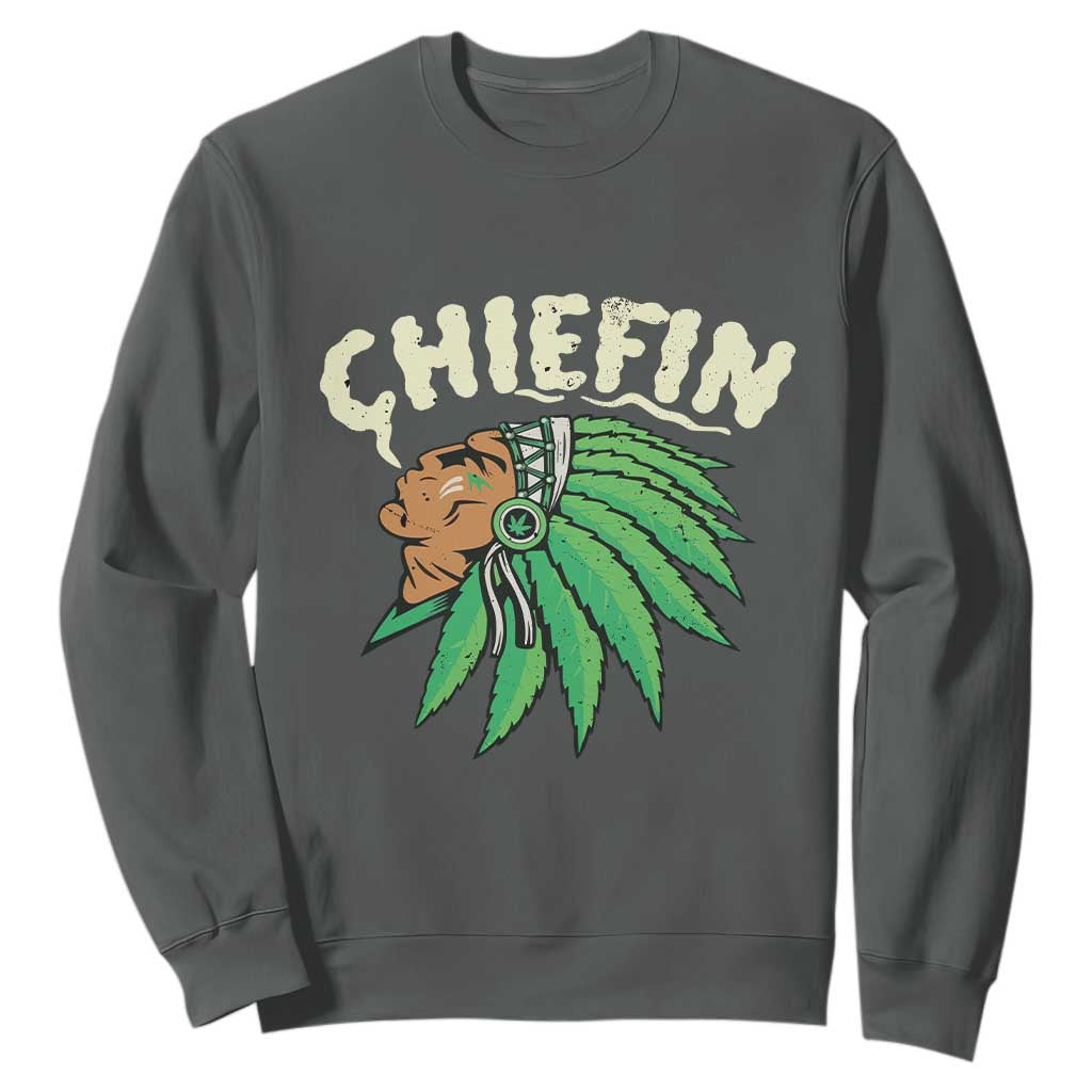 Chiefin Weed Smoking Sweatshirt Funny 420 Cannabis Pot THC Smoker TS02 Dark Heather Print Your Wear