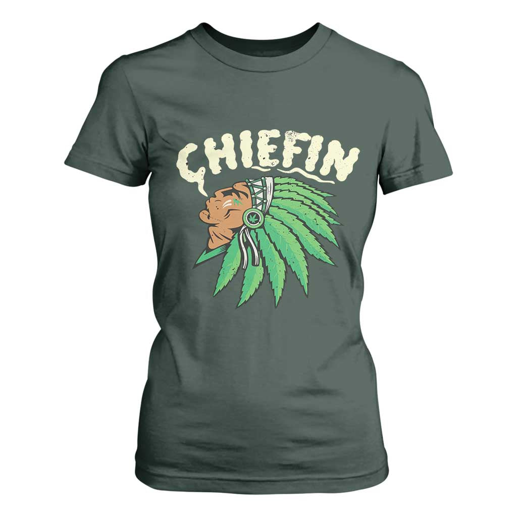 Chiefin Weed Smoking T Shirt For Women Funny 420 Cannabis Pot THC Smoker TS02 Dark Forest Green Print Your Wear