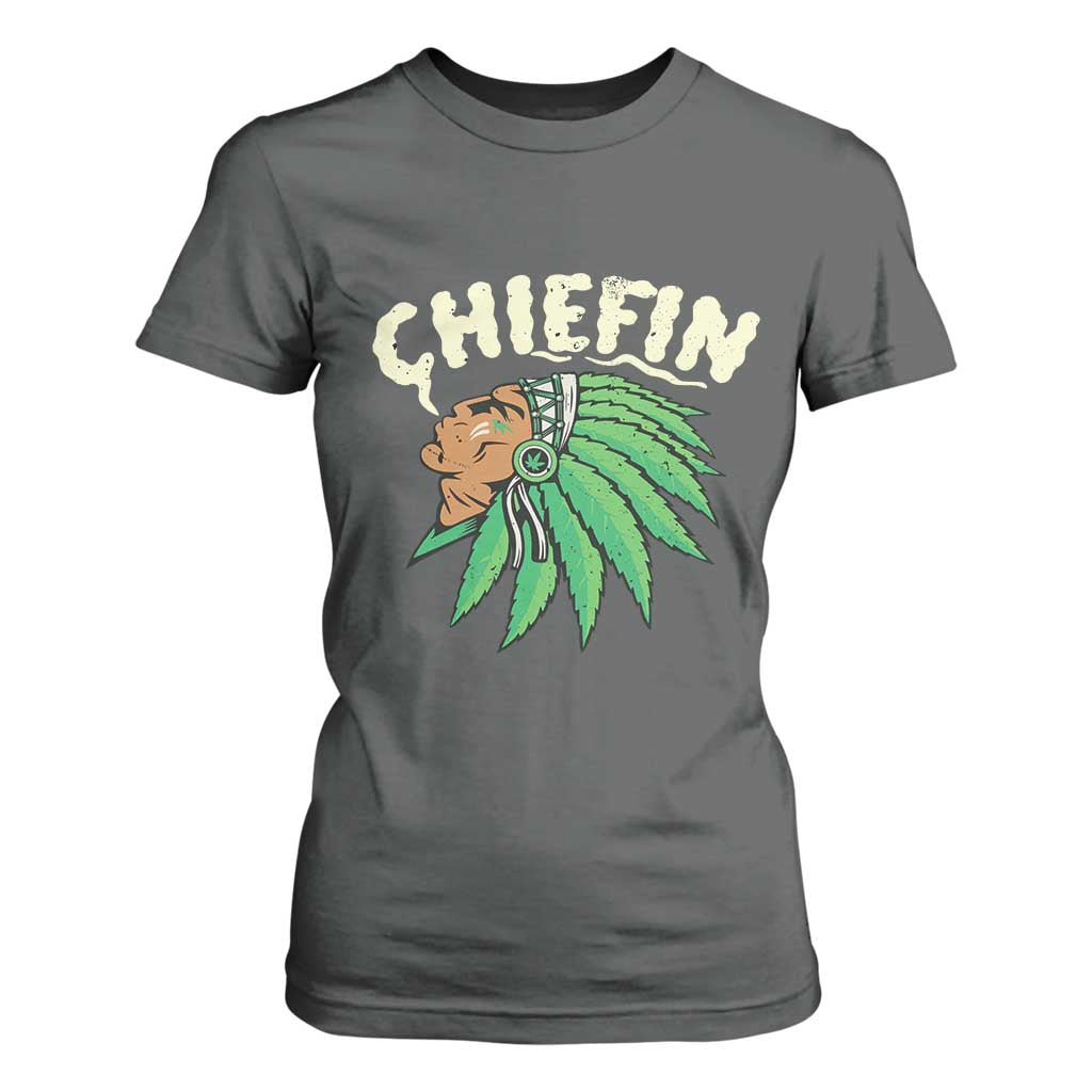Chiefin Weed Smoking T Shirt For Women Funny 420 Cannabis Pot THC Smoker TS02 Dark Heather Print Your Wear