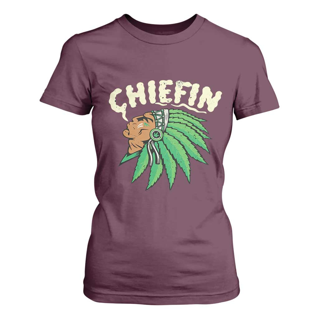 Chiefin Weed Smoking T Shirt For Women Funny 420 Cannabis Pot THC Smoker TS02 Maroon Print Your Wear