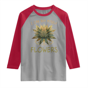 Funny Cannabis 420 Raglan Shirt I Can Buy Myself Flowers Marijuana Smoking Weed TS02 Sport Gray Red Print Your Wear