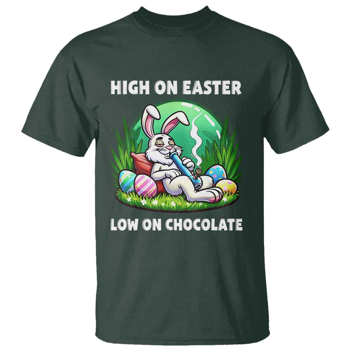 Happy 420 Easter T Shirt Funny Bunny Marijuana Cannabis Weed TS02 Dark Forest Green Print Your Wear