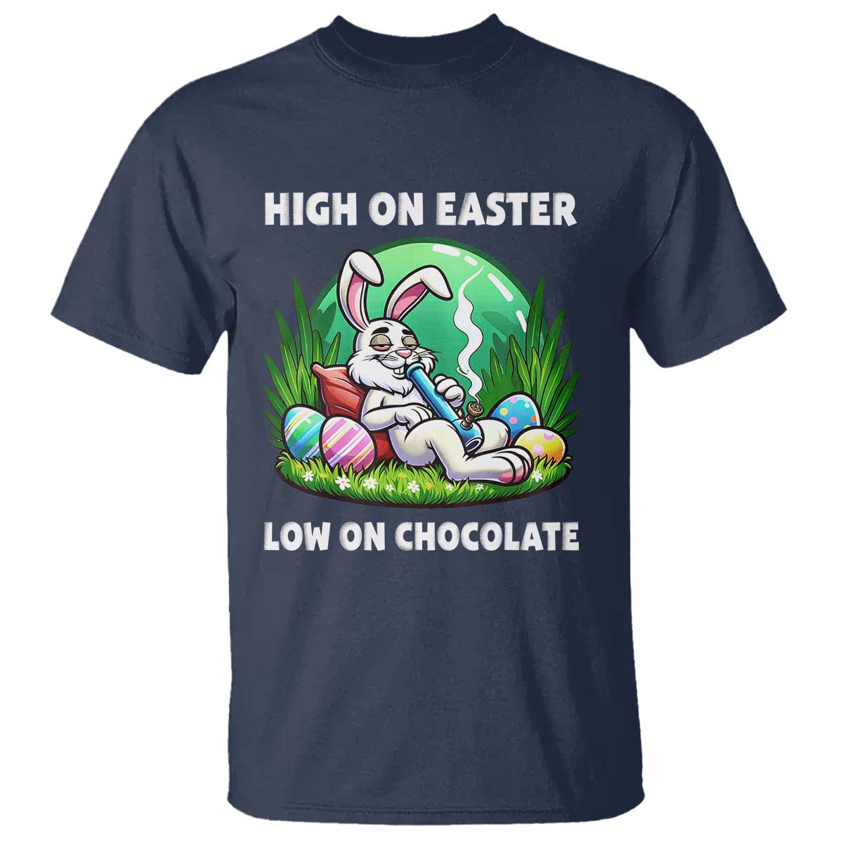 Happy 420 Easter T Shirt Funny Bunny Marijuana Cannabis Weed TS02 Navy Print Your Wear