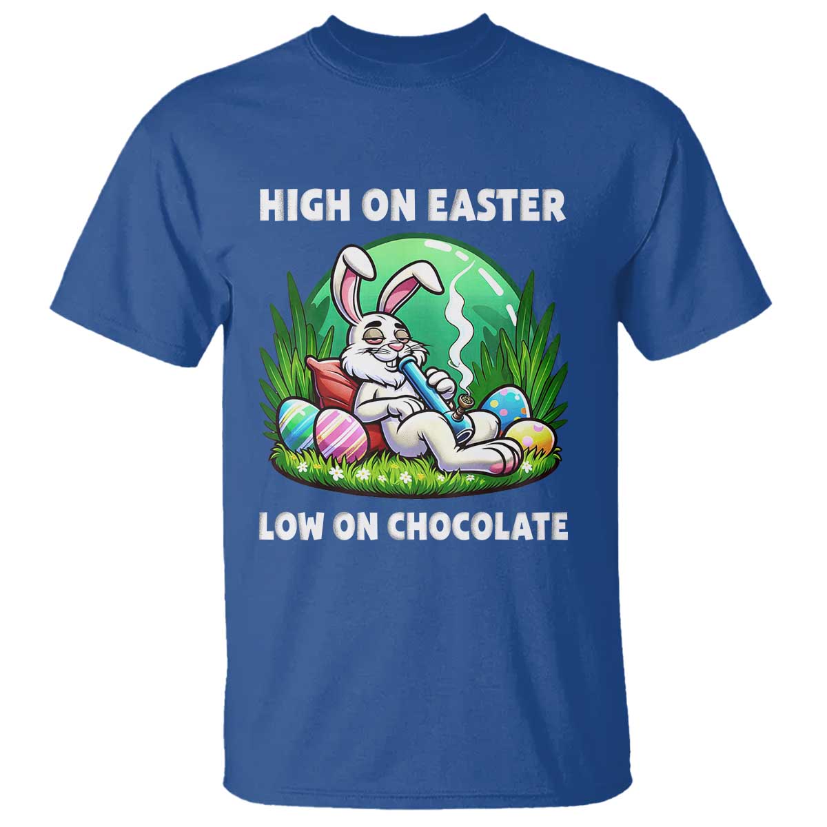 Happy 420 Easter T Shirt Funny Bunny Marijuana Cannabis Weed TS02 Royal Blue Print Your Wear