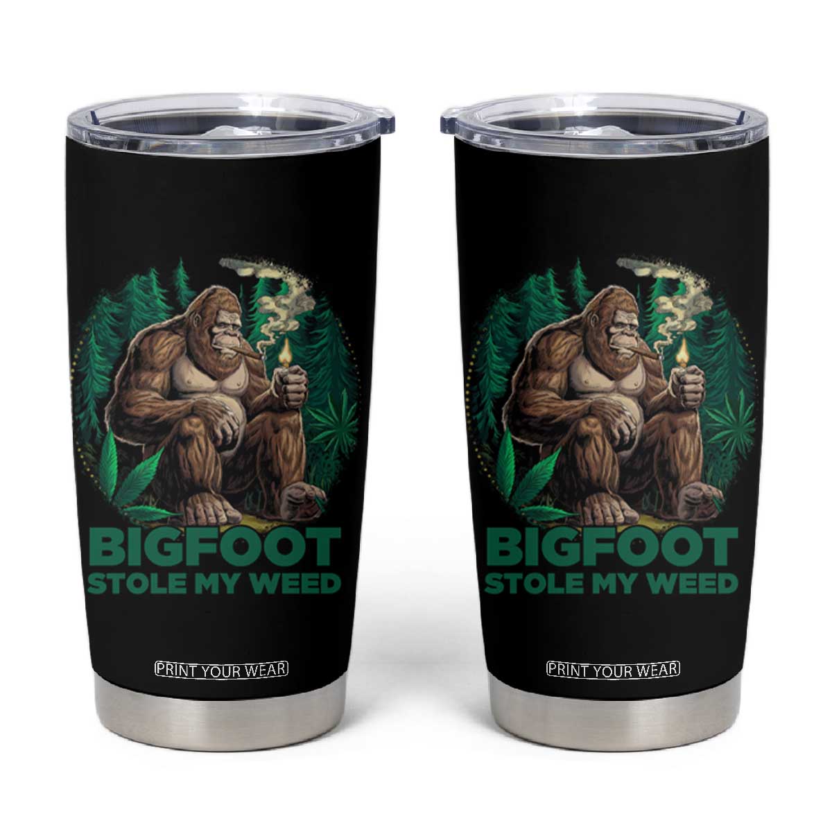Funny Sasquatch Marijuana Tumbler Cup Bigfoot Stole My Weed Vintage 420 TS02 Black Print Your Wear