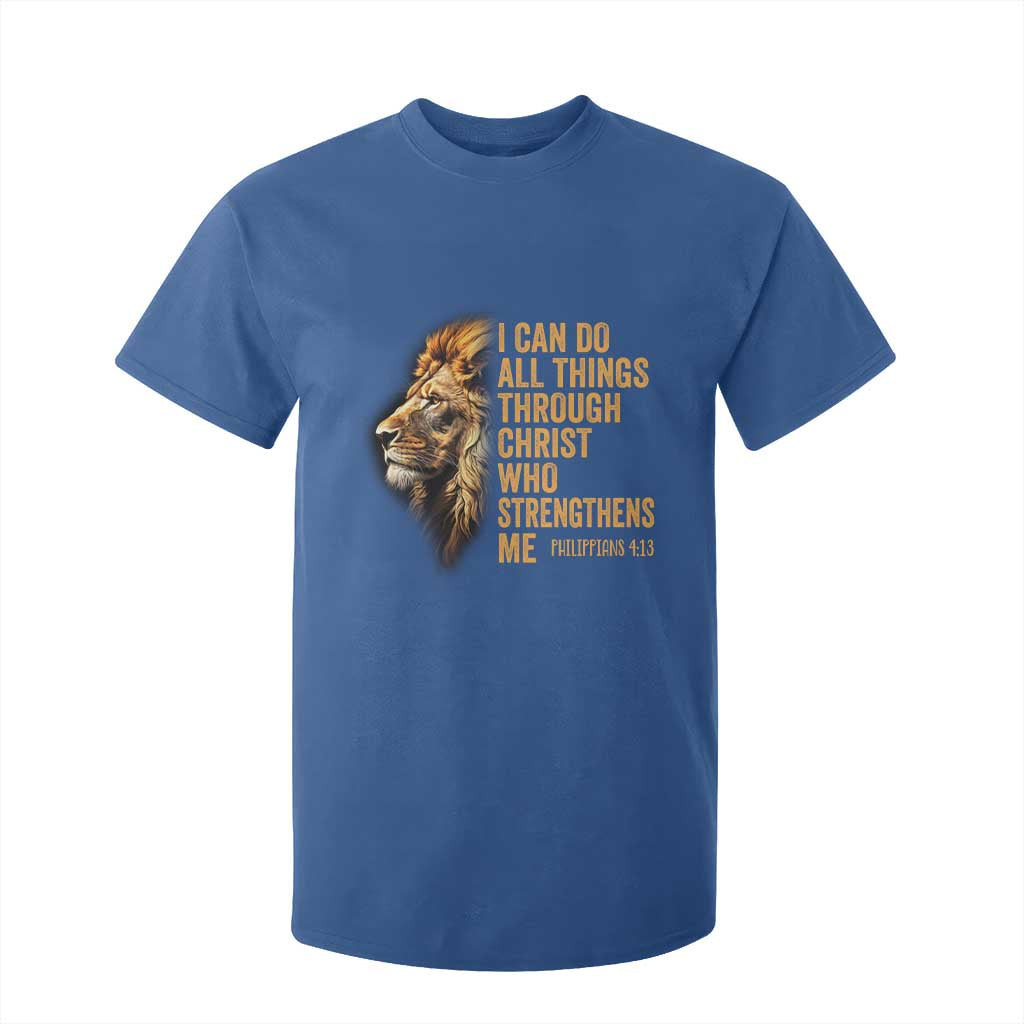 Christian Faith T Shirt For Kid Philippians 4:13 Religious Lion Strengthens TS02 Royal Blue Print Your Wear