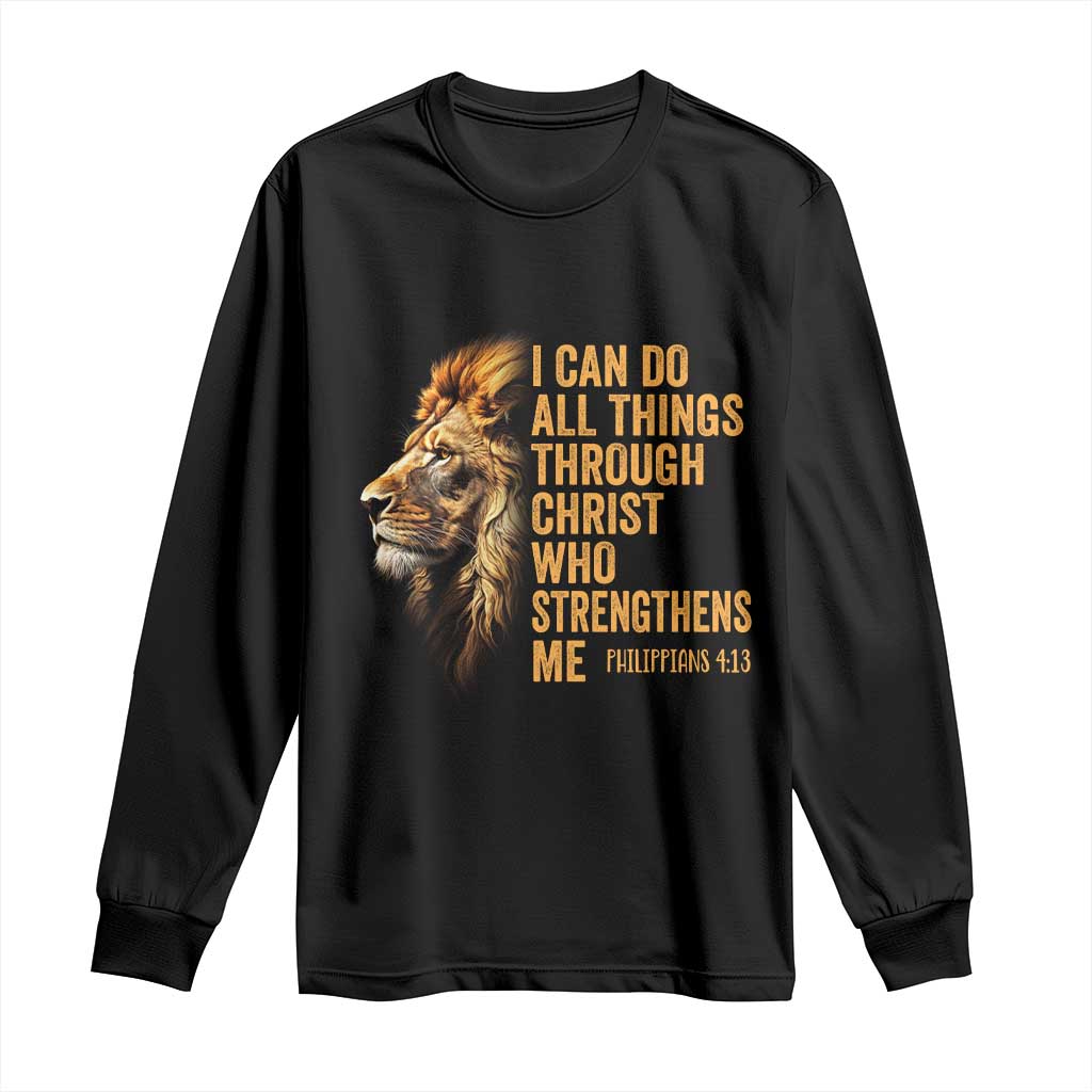 Christian Faith Long Sleeve Shirt Philippians 4:13 Religious Lion Strengthens TS02 Black Print Your Wear