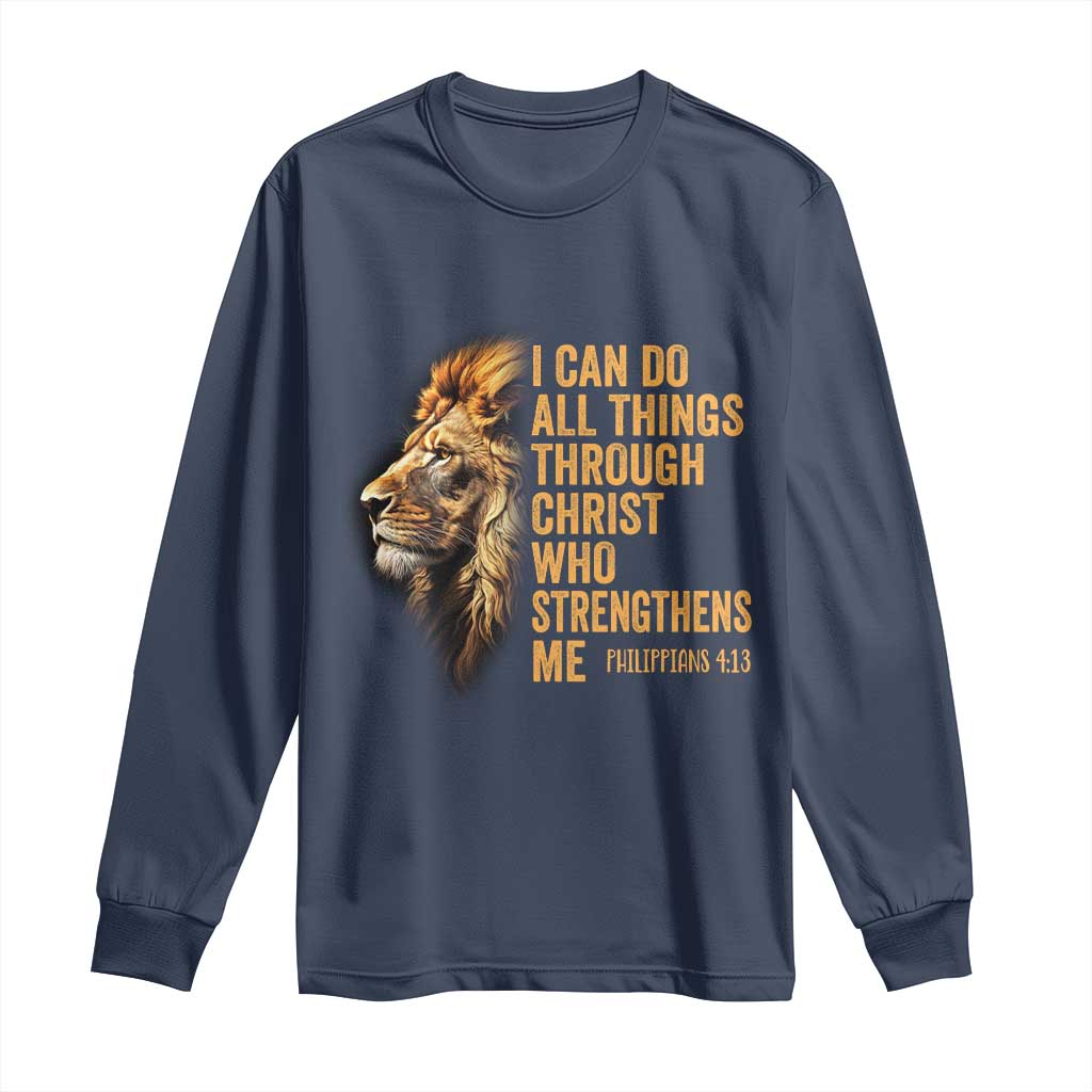 Christian Faith Long Sleeve Shirt Philippians 4:13 Religious Lion Strengthens TS02 Navy Print Your Wear