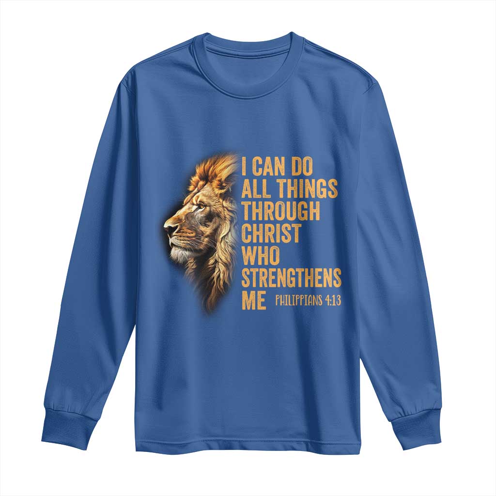 Christian Faith Long Sleeve Shirt Philippians 4:13 Religious Lion Strengthens TS02 Royal Blue Print Your Wear