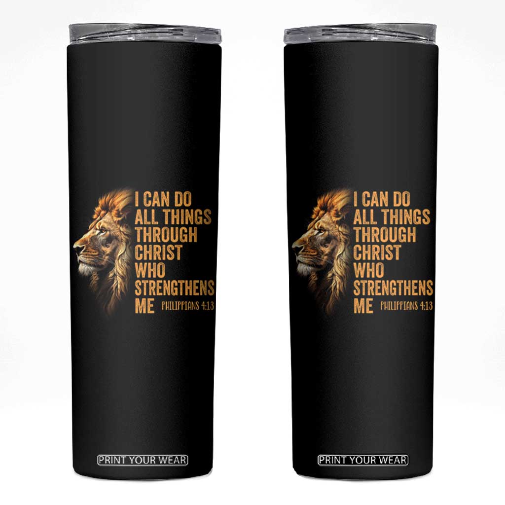 Christian Faith Skinny Tumbler Philippians 4:13 Religious Lion Strengthens TS02 Black Print Your Wear