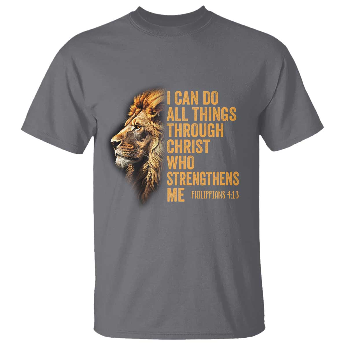 Christian Faith T Shirt Philippians 4:13 Religious Lion Strengthens TS02 Charcoal Print Your Wear