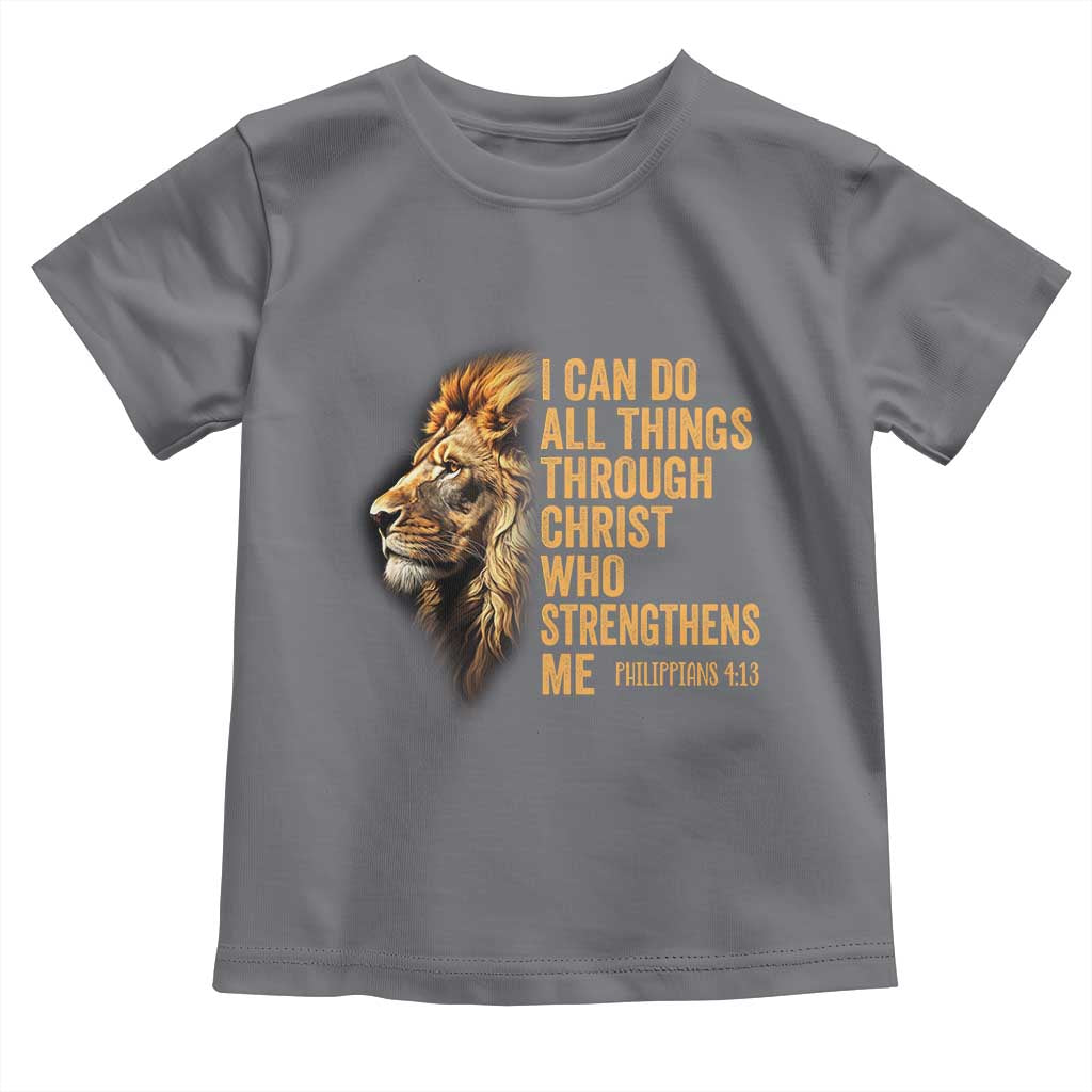 Christian Faith Toddler T Shirt Philippians 4:13 Religious Lion Strengthens TS02 Charcoal Print Your Wear