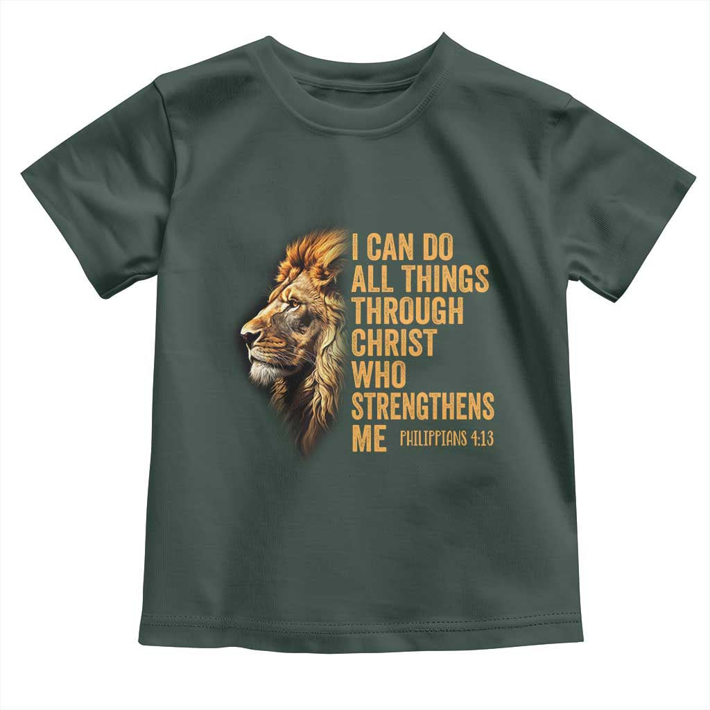 Christian Faith Toddler T Shirt Philippians 4:13 Religious Lion Strengthens TS02 Dark Forest Green Print Your Wear