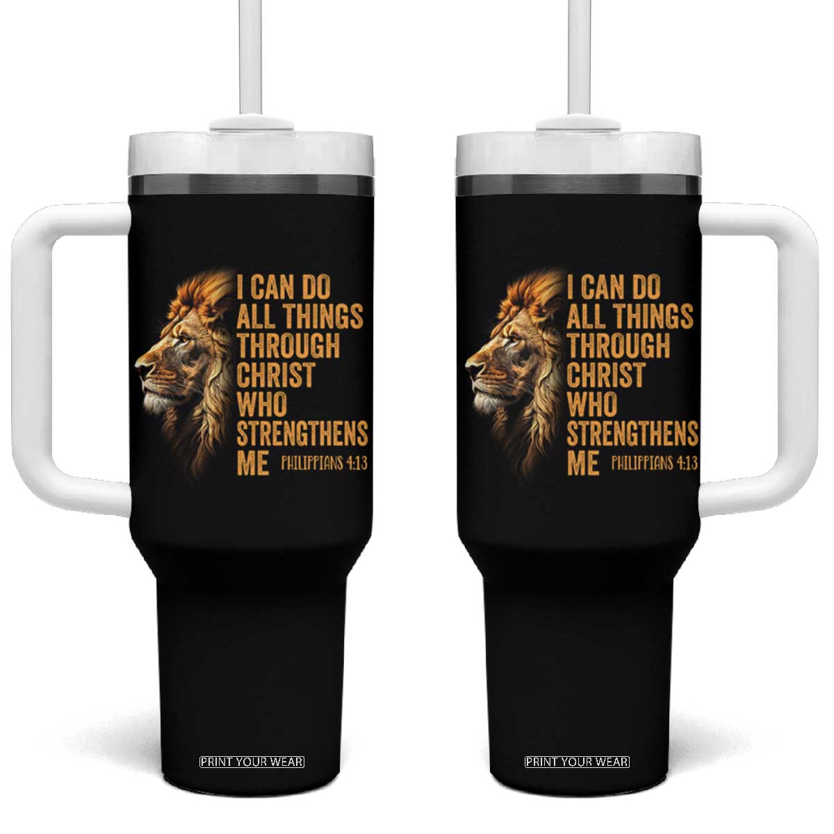 Christian Faith Tumbler With Handle Philippians 4:13 Religious Lion Strengthens TS02 One Size: 40 oz Black Print Your Wear