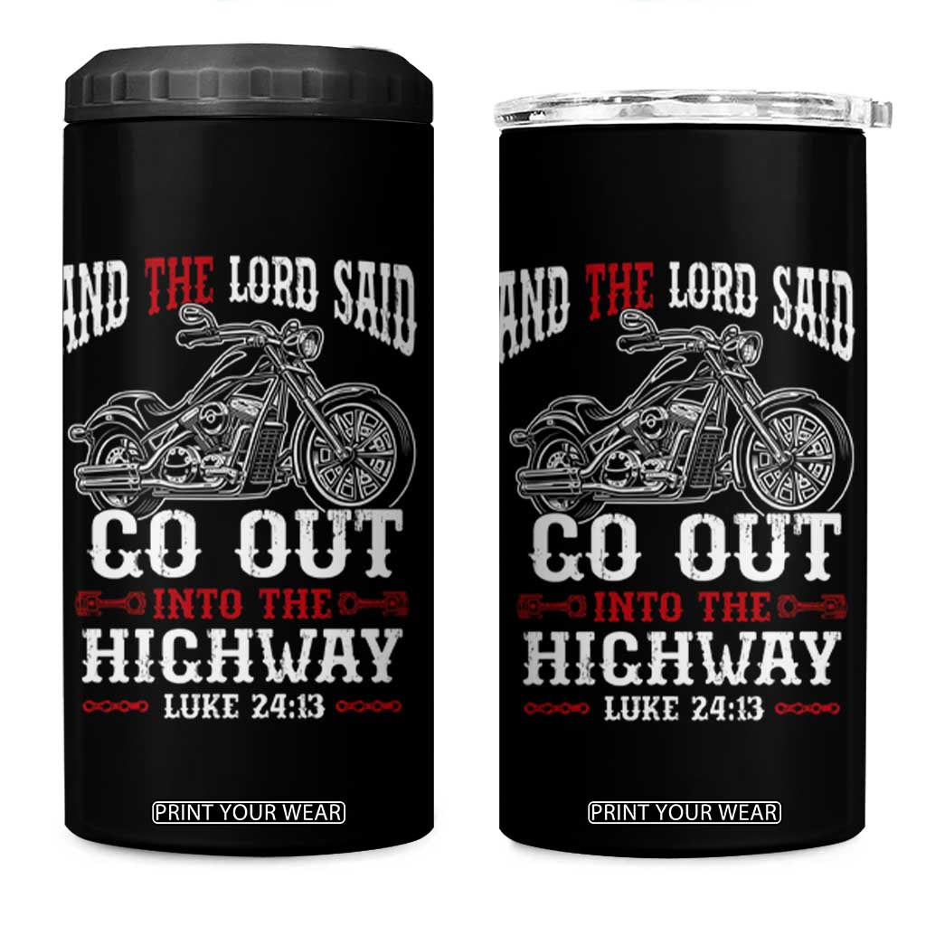 Christian Biker 4 in 1 Can Cooler Tumbler Lord Said Go Out Into Highways Faith Motorcycle TS02 One Size: 16 oz Black Print Your Wear