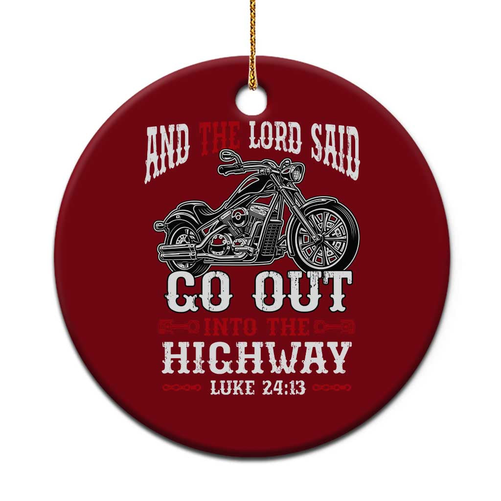 Christian Biker Ceramic Ornament Lord Said Go Out Into Highways Faith Motorcycle TS02 1pc Red Print Your Wear