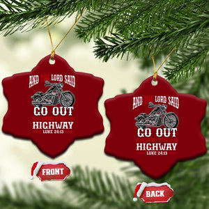 Christian Biker Ceramic Ornament Lord Said Go Out Into Highways Faith Motorcycle TS02 Print Your Wear