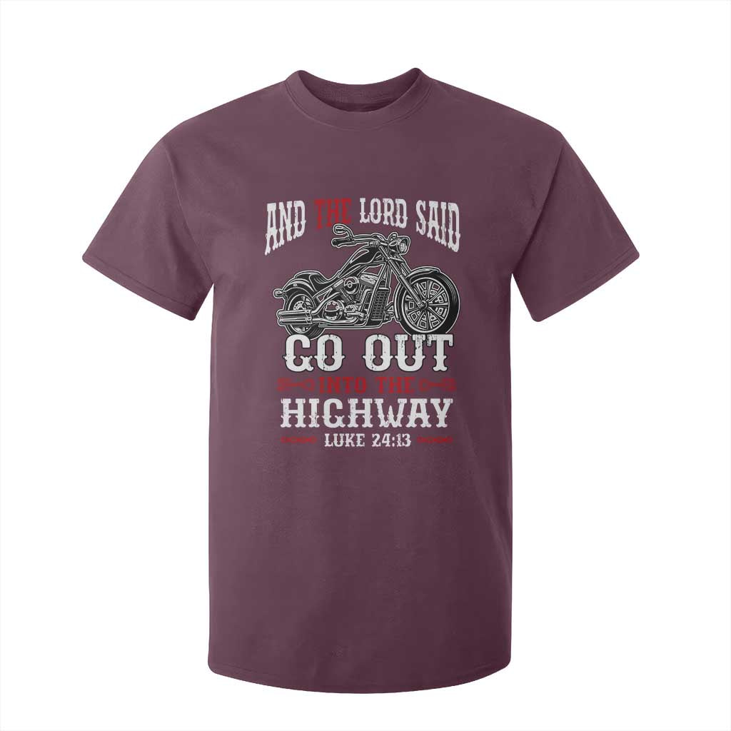 Christian Biker T Shirt For Kid Lord Said Go Out Into Highways Faith Motorcycle TS02 Maroon Print Your Wear
