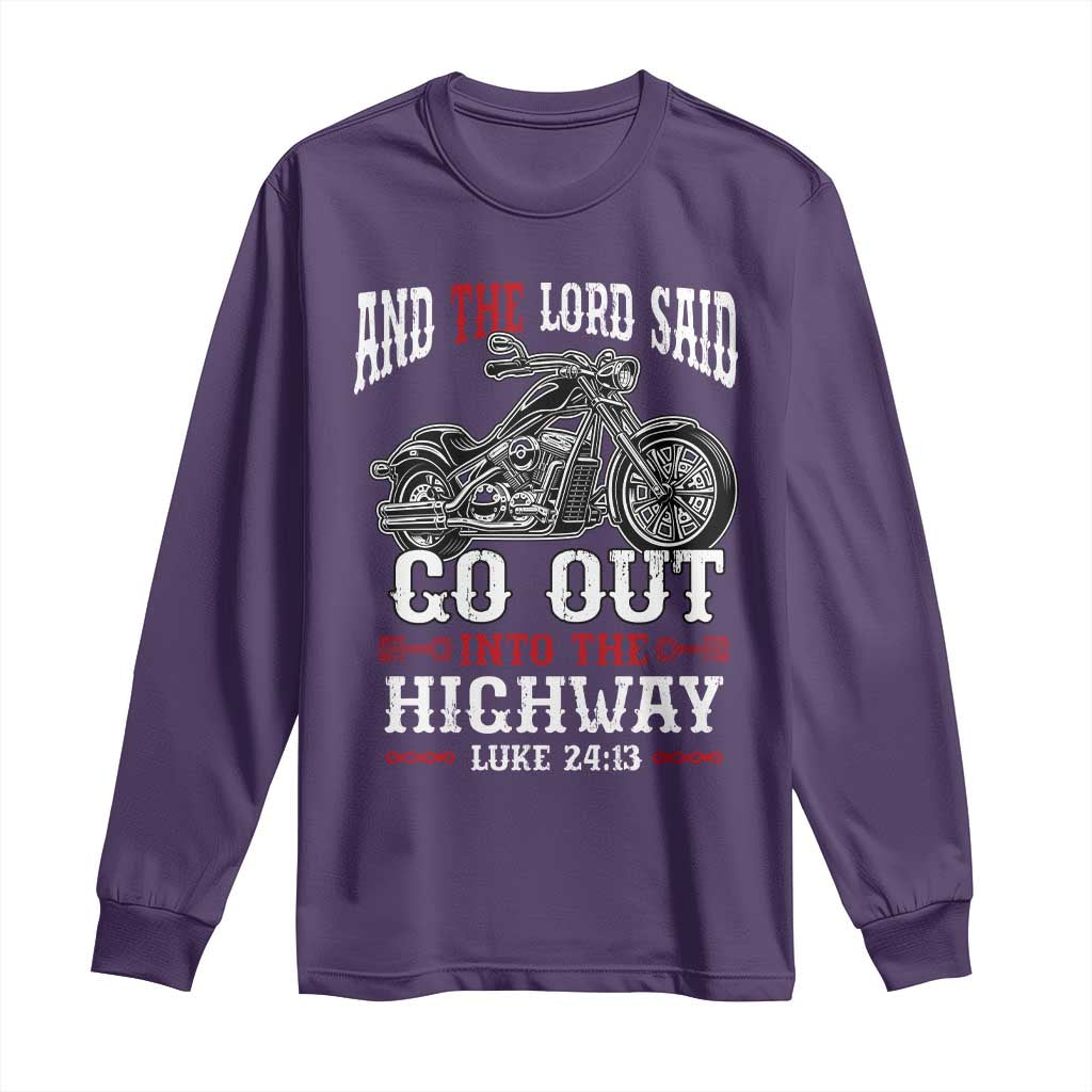 Christian Biker Long Sleeve Shirt Lord Said Go Out Into Highways Faith Motorcycle TS02 Purple Print Your Wear