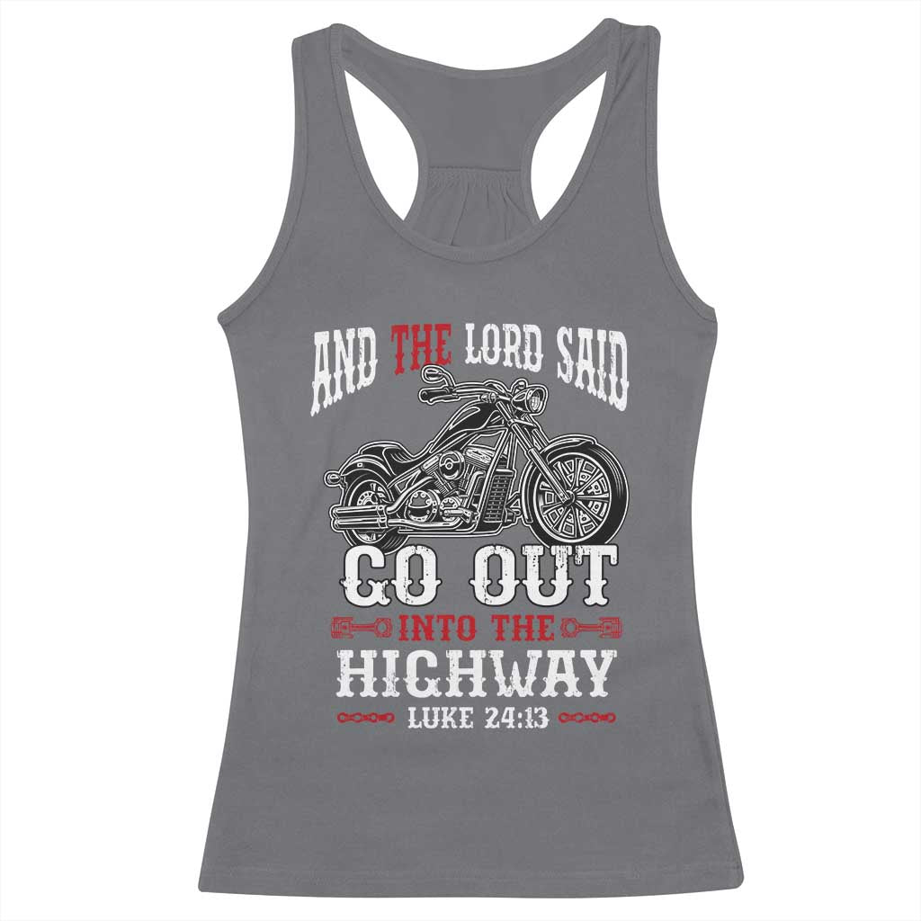 Christian Biker Racerback Tank Top Lord Said Go Out Into Highways Faith Motorcycle TS02 Charcoal Print Your Wear