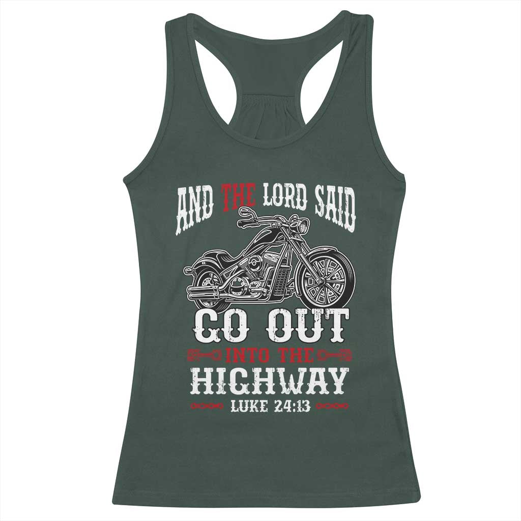 Christian Biker Racerback Tank Top Lord Said Go Out Into Highways Faith Motorcycle TS02 Dark Forest Green Print Your Wear