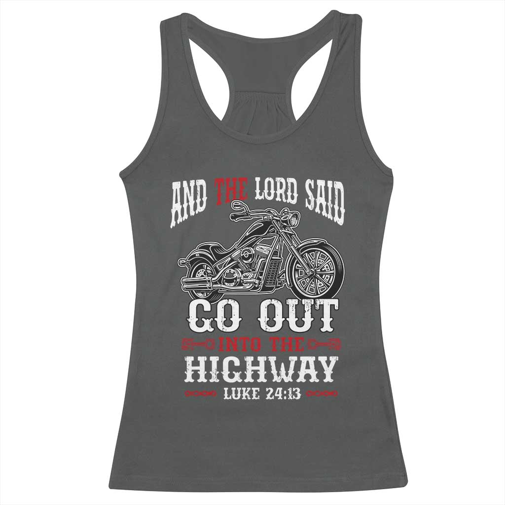 Christian Biker Racerback Tank Top Lord Said Go Out Into Highways Faith Motorcycle TS02 Dark Heather Print Your Wear
