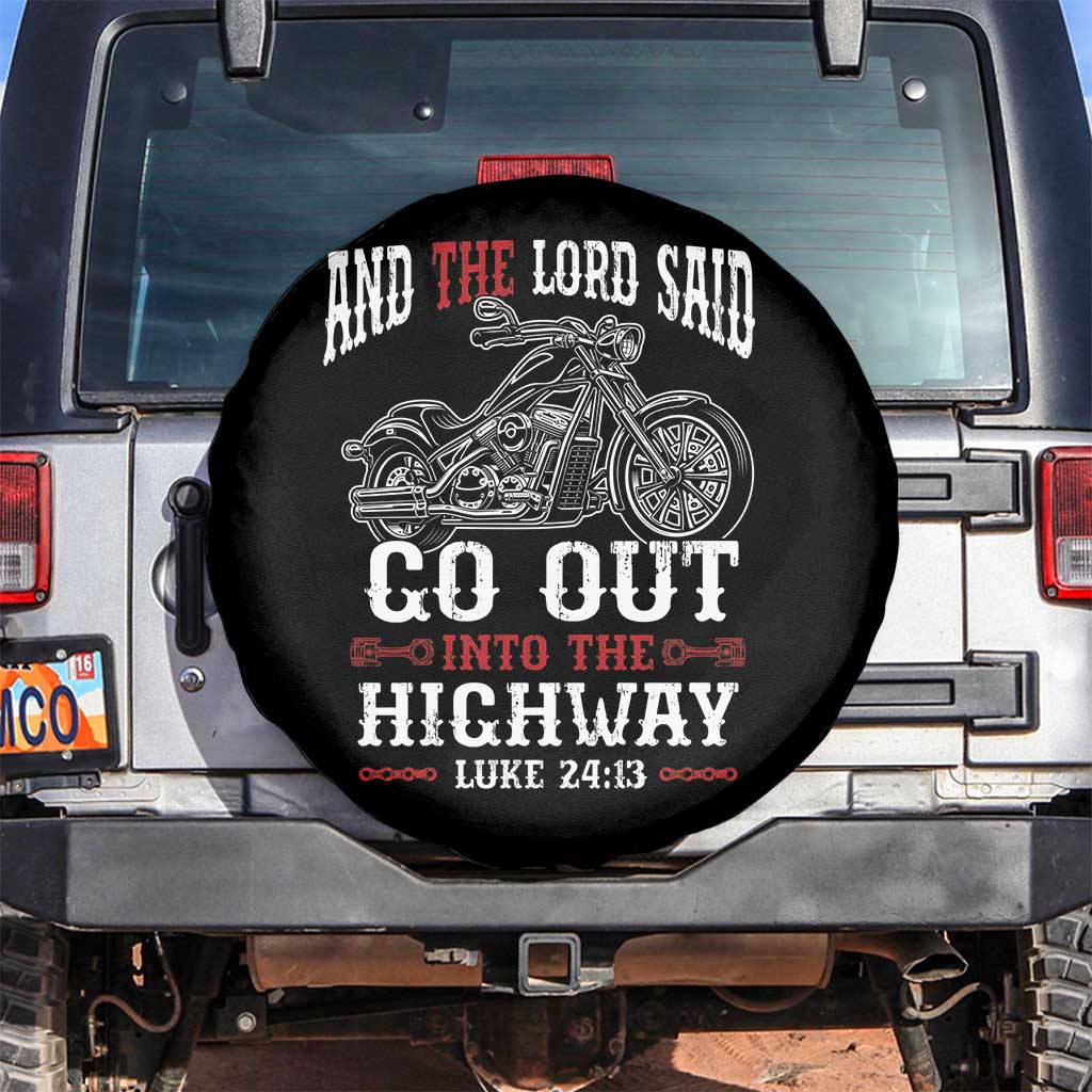 Christian Biker Spare Tire Cover Lord Said Go Out Into Highways Faith Motorcycle TS02 No hole Black Print Your Wear