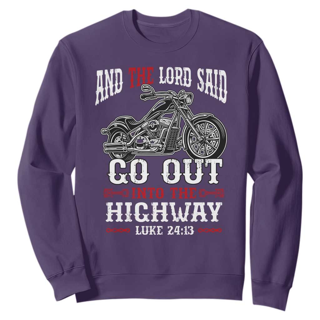 Christian Biker Sweatshirt Lord Said Go Out Into Highways Faith Motorcycle TS02 Purple Print Your Wear