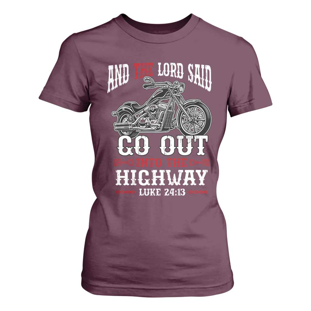 Christian Biker T Shirt For Women Lord Said Go Out Into Highways Faith Motorcycle TS02 Maroon Print Your Wear