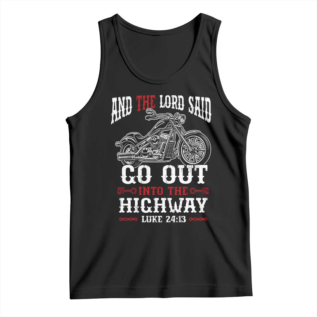 Christian Biker Tank Top Lord Said Go Out Into Highways Faith Motorcycle TS02 Black Print Your Wear