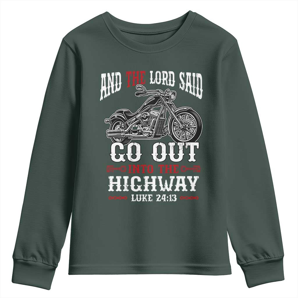 Christian Biker Youth Sweatshirt Lord Said Go Out Into Highways Faith Motorcycle TS02 Dark Forest Green Print Your Wear