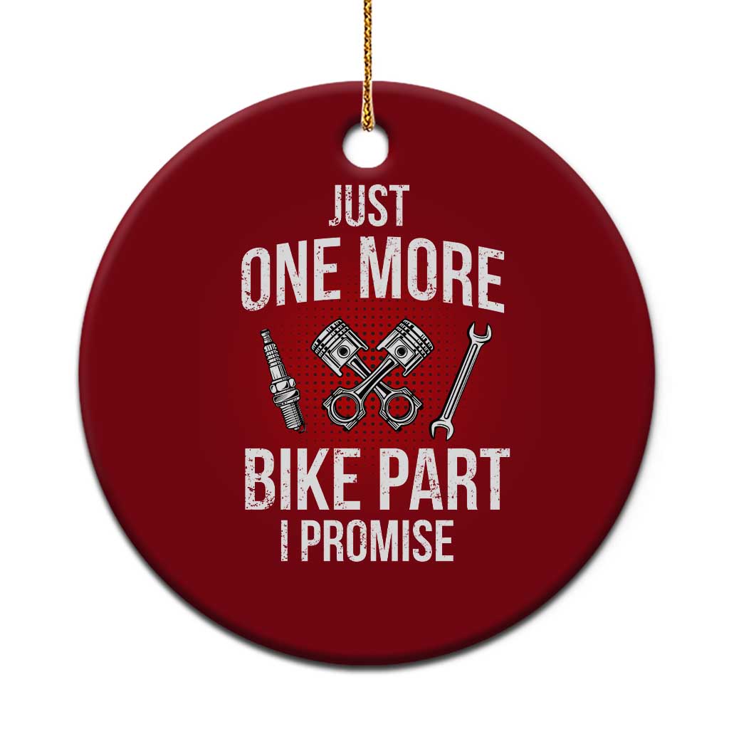 Funny Biker Ceramic Ornament One More Bike Part Motorcycle Mechanic TS02 1pc Red Print Your Wear