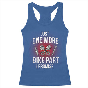 Funny Biker Racerback Tank Top One More Bike Part Motorcycle Mechanic TS02 Royal Blue Print Your Wear