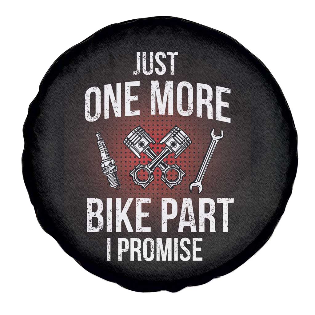 Funny Biker Spare Tire Cover One More Bike Part Motorcycle Mechanic TS02 Print Your Wear
