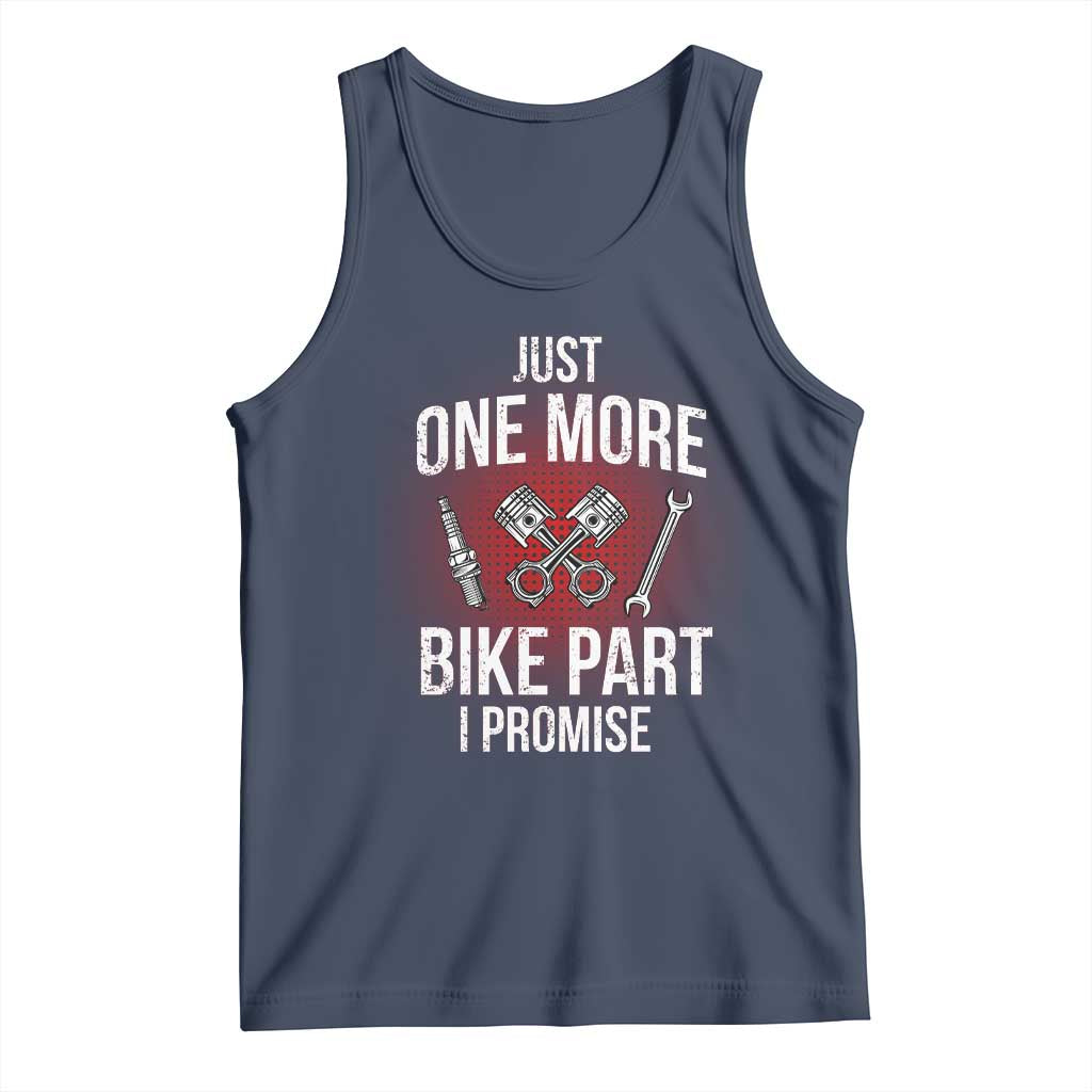Funny Biker Tank Top One More Bike Part Motorcycle Mechanic TS02 Navy Print Your Wear