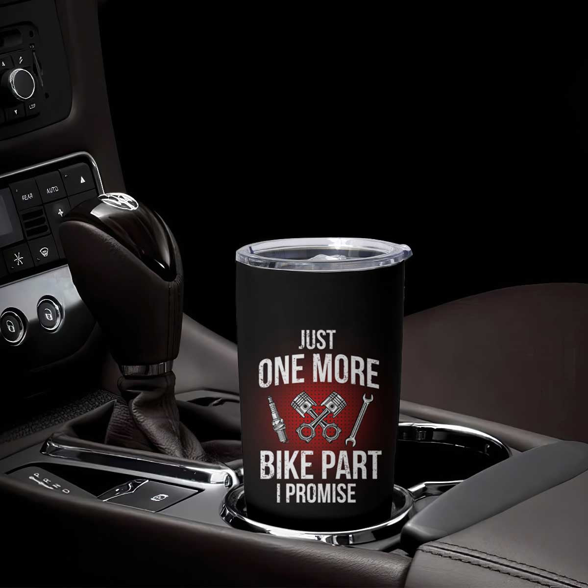 Funny Biker Tumbler Cup One More Bike Part Motorcycle Mechanic TS02 Print Your Wear