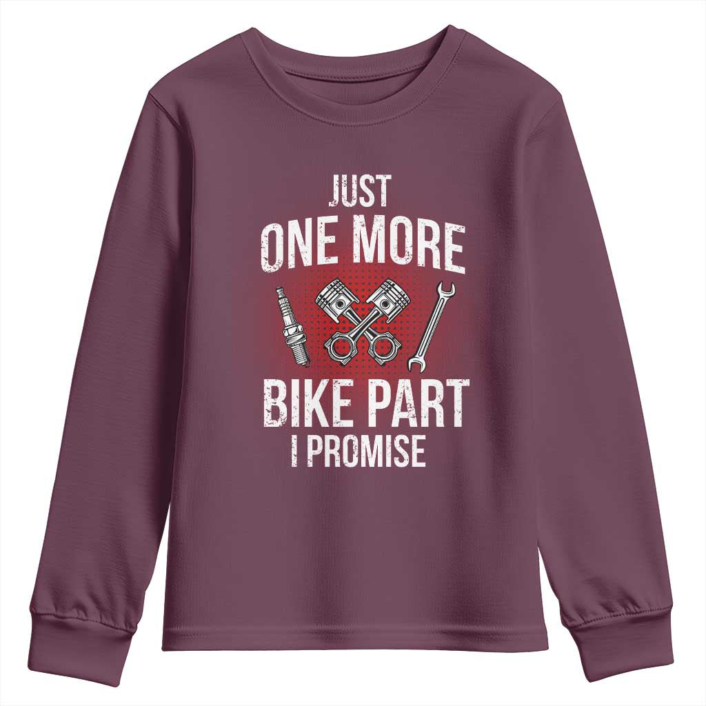 Funny Biker Youth Sweatshirt One More Bike Part Motorcycle Mechanic TS02 Maroon Print Your Wear