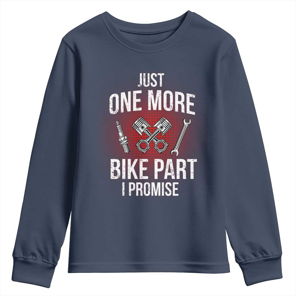 Funny Biker Youth Sweatshirt One More Bike Part Motorcycle Mechanic TS02 Navy Print Your Wear