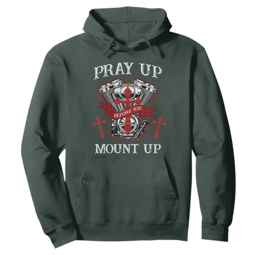 Christian Biker Hoodie Pray Up Before You Mount Up Faith TS02 Dark Forest Green Print Your Wear