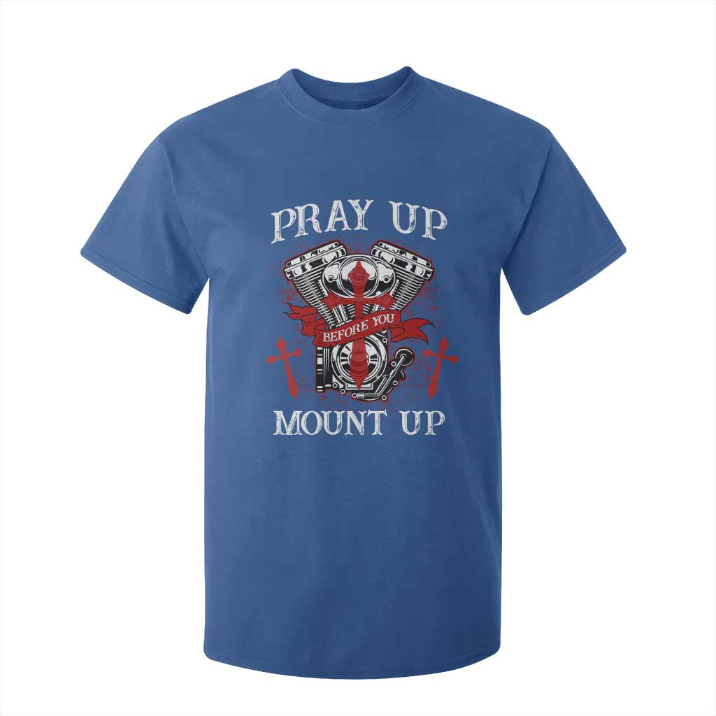 Christian Biker T Shirt For Kid Pray Up Before You Mount Up Faith TS02 Royal Blue Print Your Wear