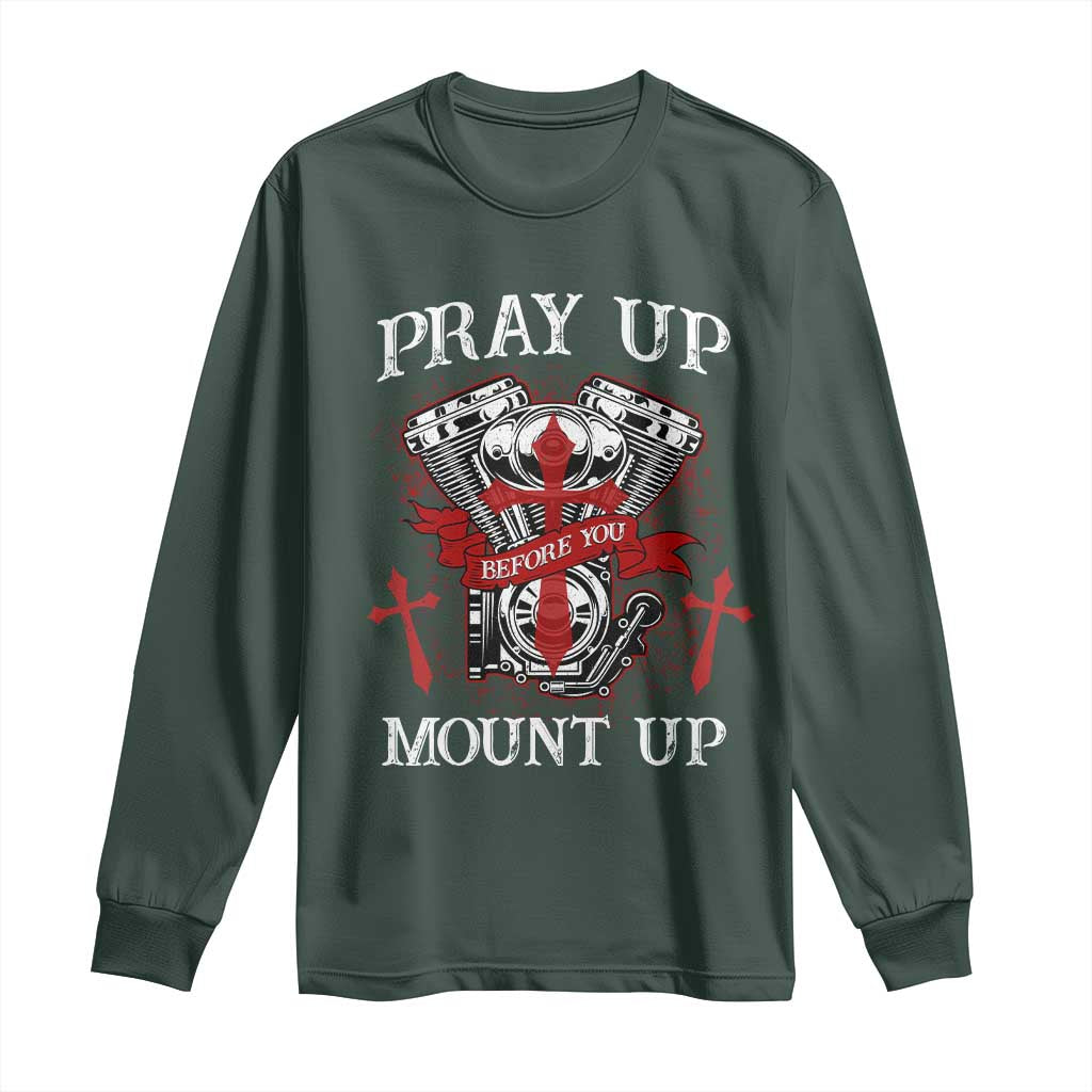 Christian Biker Long Sleeve Shirt Pray Up Before You Mount Up Faith TS02 Dark Forest Green Print Your Wear