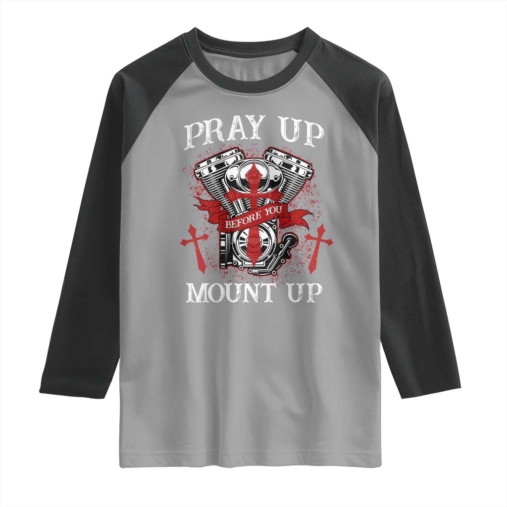 Christian Biker Raglan Shirt Pray Up Before You Mount Up Faith TS02 Sport Gray Black Print Your Wear