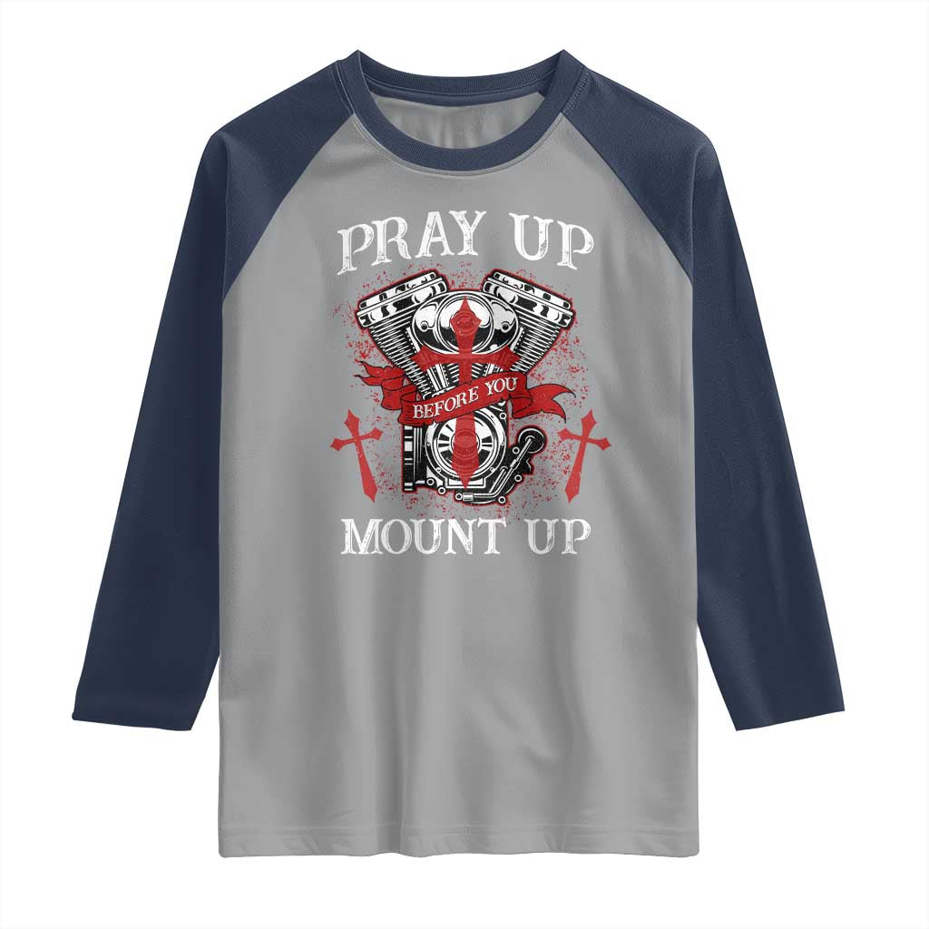 Christian Biker Raglan Shirt Pray Up Before You Mount Up Faith TS02 Sport Gray Navy Print Your Wear
