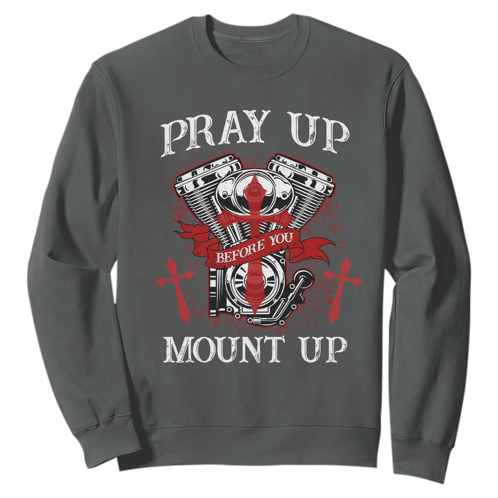 Christian Biker Sweatshirt Pray Up Before You Mount Up Faith TS02 Dark Heather Print Your Wear