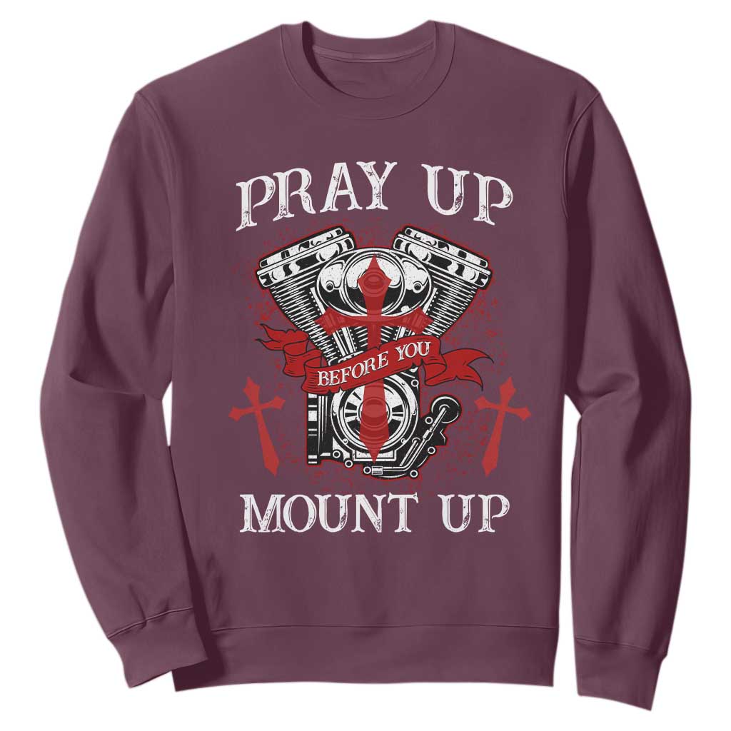 Christian Biker Sweatshirt Pray Up Before You Mount Up Faith TS02 Maroon Print Your Wear