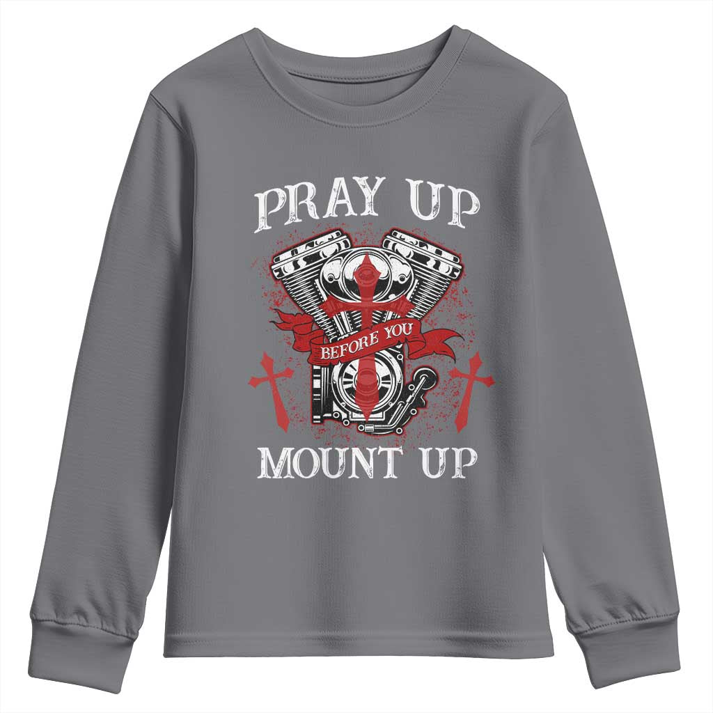 Christian Biker Youth Sweatshirt Pray Up Before You Mount Up Faith TS02 Charcoal Print Your Wear